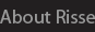 About Risse